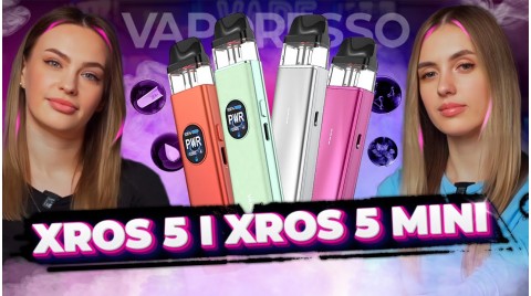 Xros 5 i Mini 5. Чим здивував VAPORESSO цього разу?